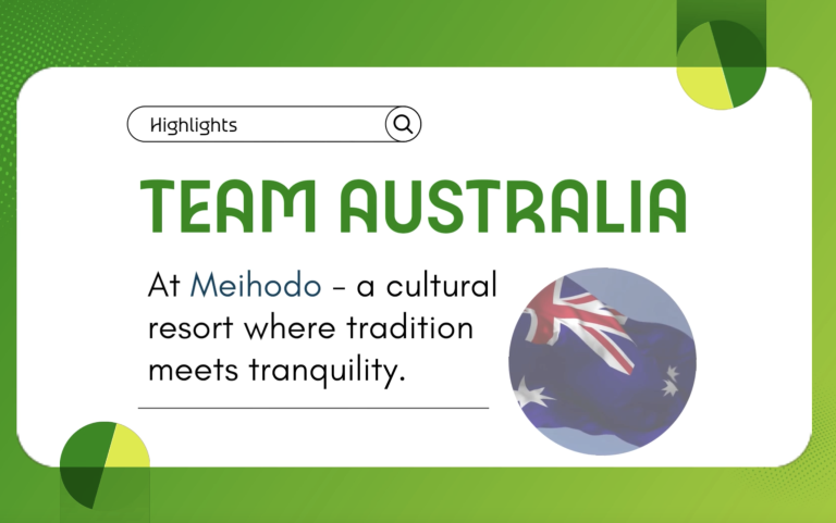 Team Australia’s Meihodo Adventure